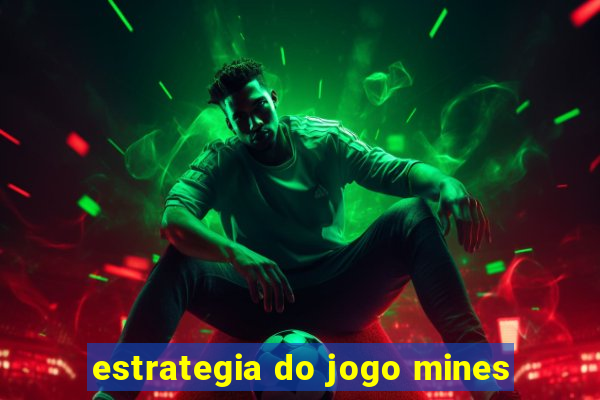 estrategia do jogo mines